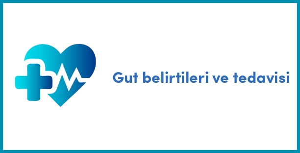 Gut belirtileri ve tedavisi