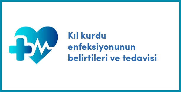 Kıl kurdu enfeksiyonunun belirtileri ve tedavisi