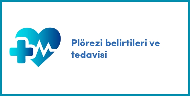 Plörezi belirtileri ve tedavisi