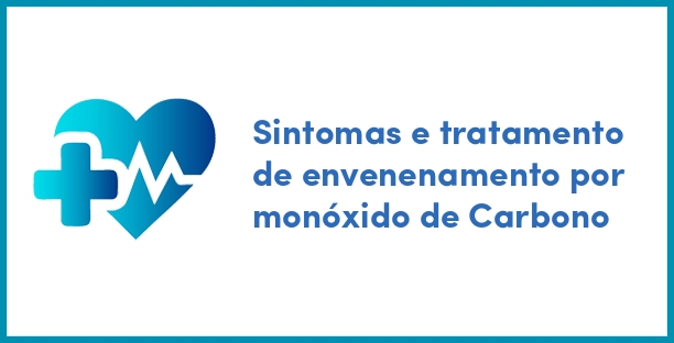 Sintomas e tratamento de envenenamento por monóxido de Carbono