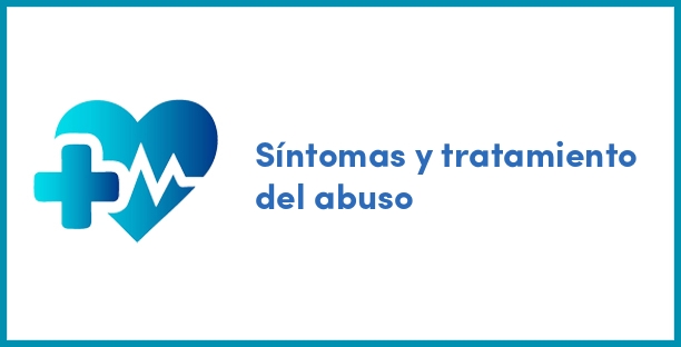 Síntomas y tratamiento del abuso