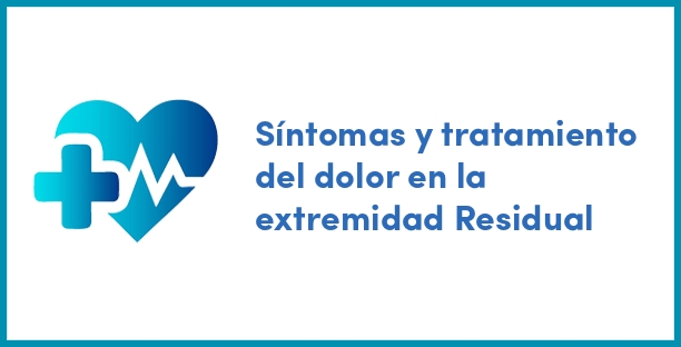 Síntomas y tratamiento del dolor en la extremidad Residual