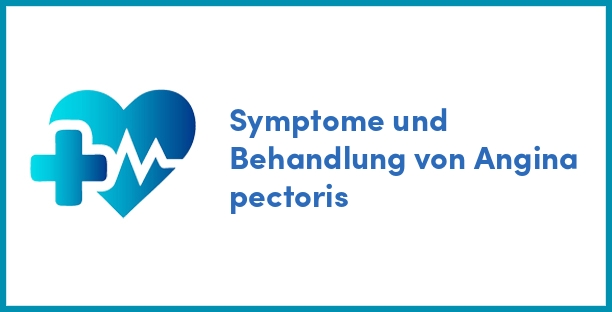 Symptome und Behandlung von Angina pectoris