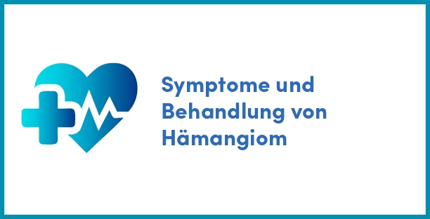 Symptome und Behandlung von Hämangiom