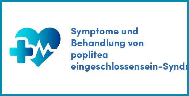 Symptome und Behandlung von poplitea eingeschlossensein-Syndrom