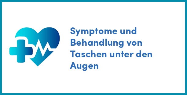 Symptome und Behandlung von Taschen unter den Augen