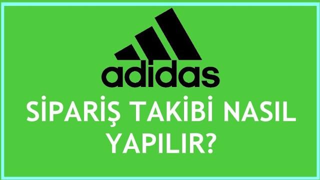 Adidas Sipariş Takibi Nasıl Yapılır?