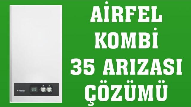 Airfel Kombi 35 Arızası Nasıl Giderilir?