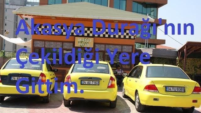 Akasya Durağı'nın Çekildiği Yere Gittim (Kavacık/Beykoz)