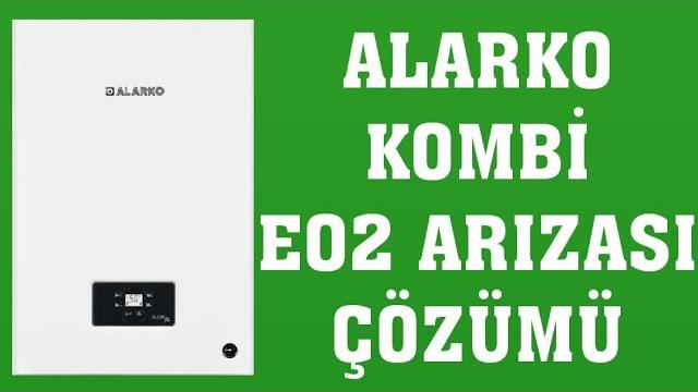 Alarko Kombi E02 Arızası Nasıl Giderilir?