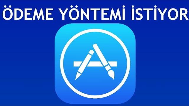 App Store Ödeme Yöntemi İstiyor Ne Yapmalıyım?