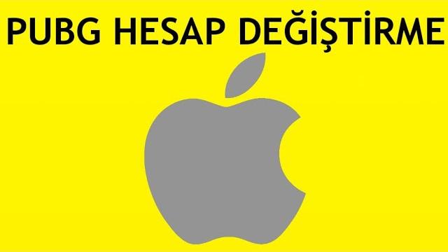 Apple Pubg Hesap Değiştirme Nasıl Yapılır?