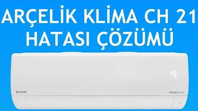 Arçelik Klima CH 21 Hatası Nasıl Giderilir?