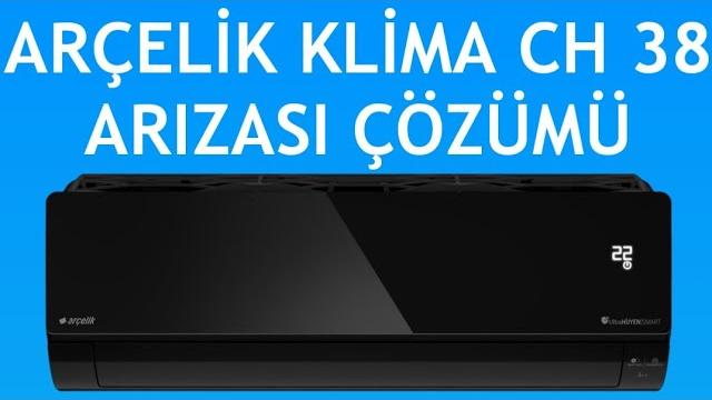Arçelik Klima CH 38 Arızası Nasıl Giderilir?