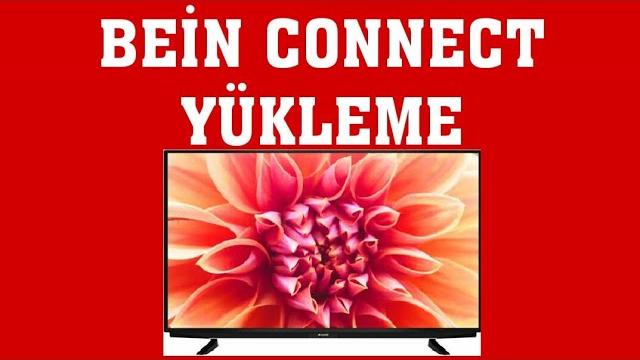 Arçelik TV Bein Connect Yükleme Nasıl Yapılır?