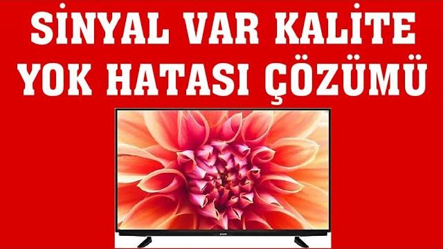 Arçelik TV Sinyal Var Kalite Yok Hatası Çözümü