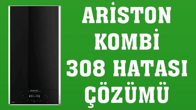 Ariston Kombi 308 Hatası Nasıl Giderilir?
