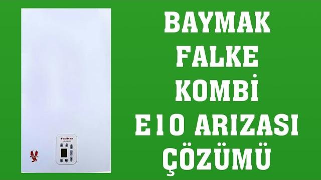 Baymak Falke Kombi E10 Arızası Nasıl Giderilir?
