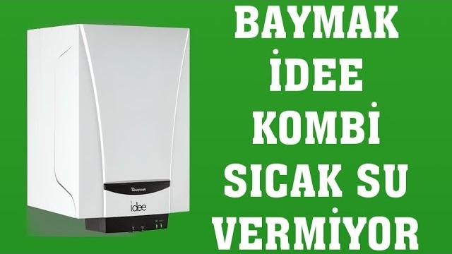 Baymak İdee Kombi Sıcak Su Vermiyor Ne Yapmalıyım?