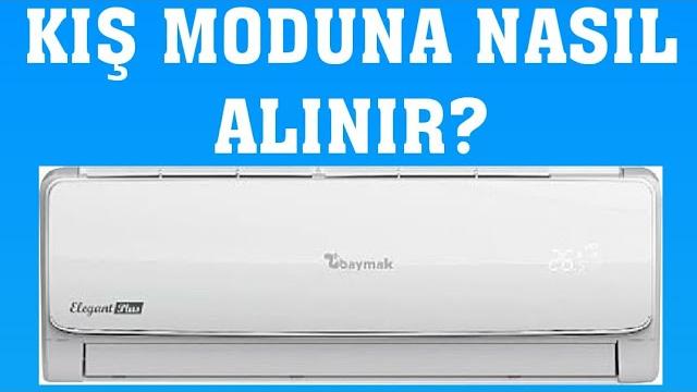 Baymak Klima Kış Moduna Nasıl Alınır?