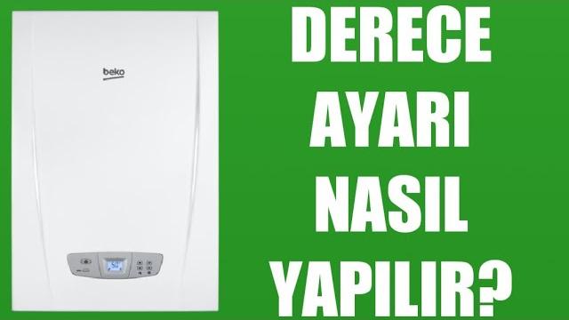Beko Kombi Derece Ayarı Nasıl Yapılır?