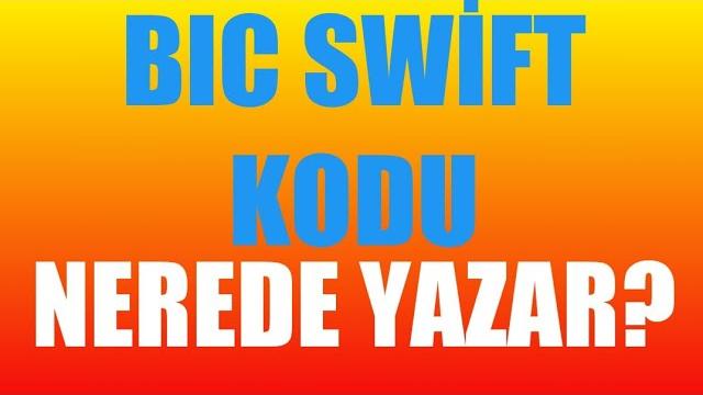 Bıc Swift Kodu Nerede Yazar?