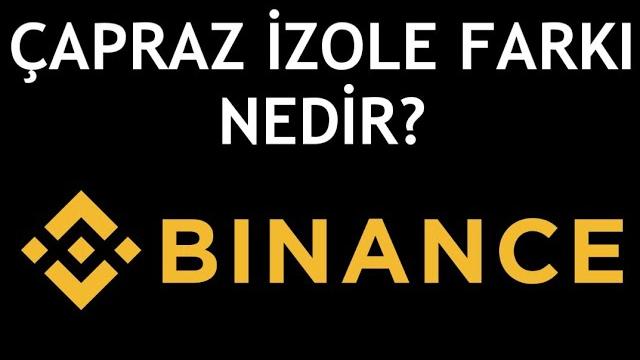Binance Çapraz İzole Farkı Nedir?