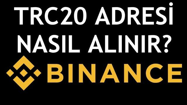 Binance TRC20 Adresi Nasıl Alınır?