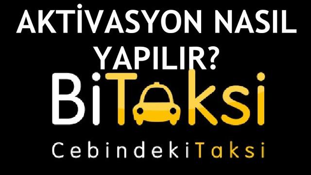 Bitaksi Aktivasyon Nasıl Yapılır?