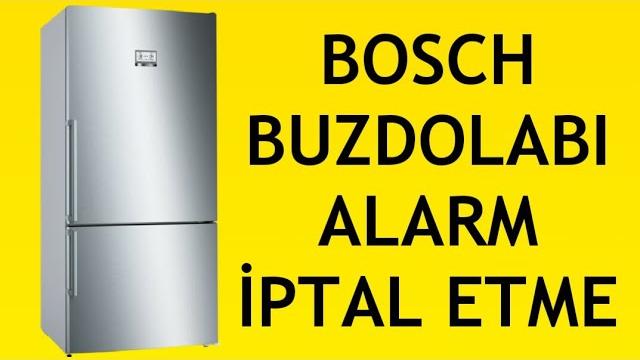 Bosch Buzdolabı Alarm İptal Etme / Kapatma