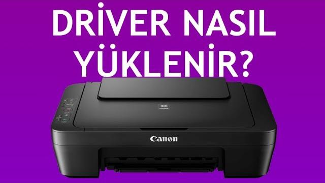 Canon Yazıcı Driver Nasıl Yüklenir?