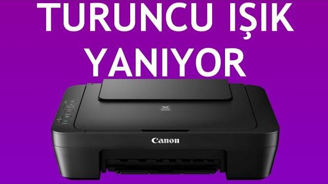 Canon Yazıcı Turuncu Işık Yanıyor Sorunu Çözümü