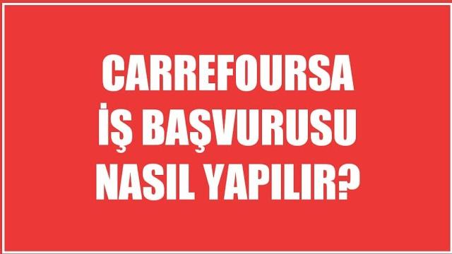 Carrefoursa İş Başvurusu Nasıl Yapılır?