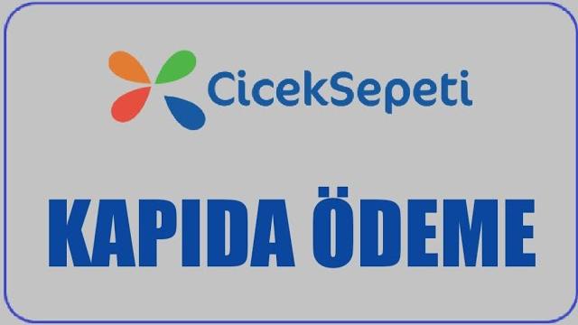 Çiçek Sepeti Kapıda Ödeme Nasıl Yapılır? Kapıda Ödeme Var Mı?