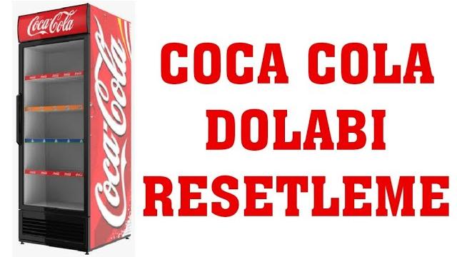 Coca Cola Dolabı Resetleme Nasıl Yapılır?