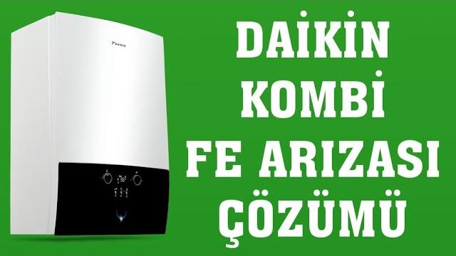 Daikin Kombi FE Arızası Nasıl Giderilir?