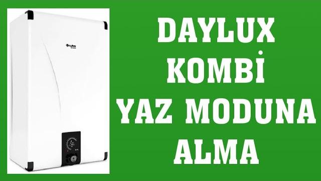 Daylux Kombi Yaz Moduna Nasıl Alınır?