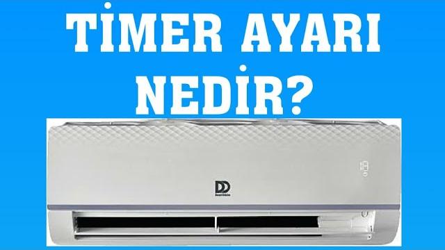 Demirdöküm Klima Timer Ayarı Nedir? Nasıl Yapılır?
