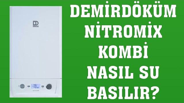 Demirdöküm Nitromix Kombi Su Basma Nasıl Yapılır?