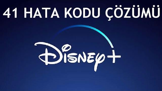 Disney Plus 41 Hata Kodu Çözümü