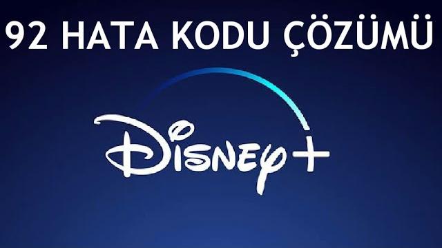 Disney Plus 92 Hata Kodu Çözümü