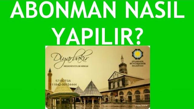 Diyarkart Abonman Nasıl Yapılır?