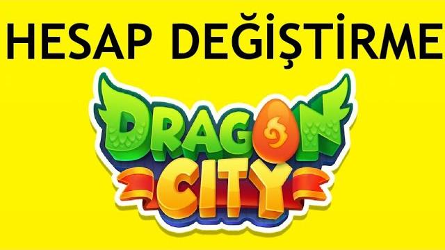 Dragon City Hesap Değiştirme Nasıl Yapılır?