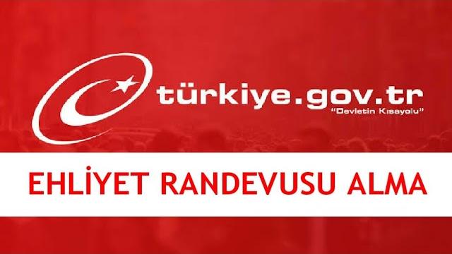 E-Devlet Ehliyet Randevu Nasıl Alınır? Randevu Alma