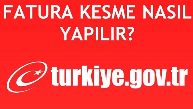 E-Devlet Fatura Kesme Nasıl Yapılır?