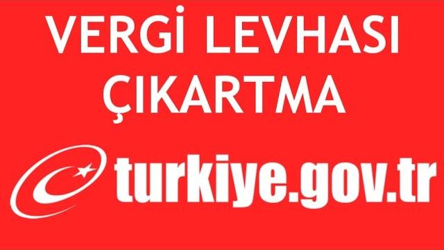 E-Devlet Vergi Levhası Çıkartma Nasıl Yapılır?