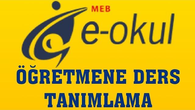 E-Okul Öğretmene Ders Tanımlama