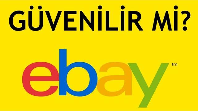 Ebay Güvenilir Mi? Alışveriş Yapmak Güvenli Midir?