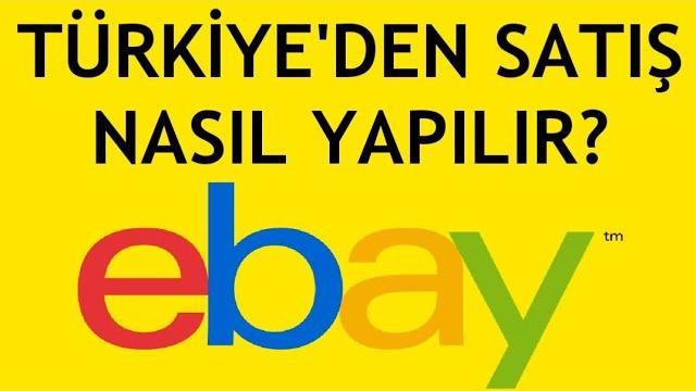 Ebay Türkiye'den Satış Nasıl Yapılır?