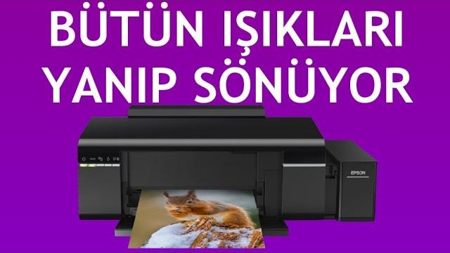 Epson Yazıcı Bütün Işıkları Yanıp Sönüyor Ne Yapmalıyım?